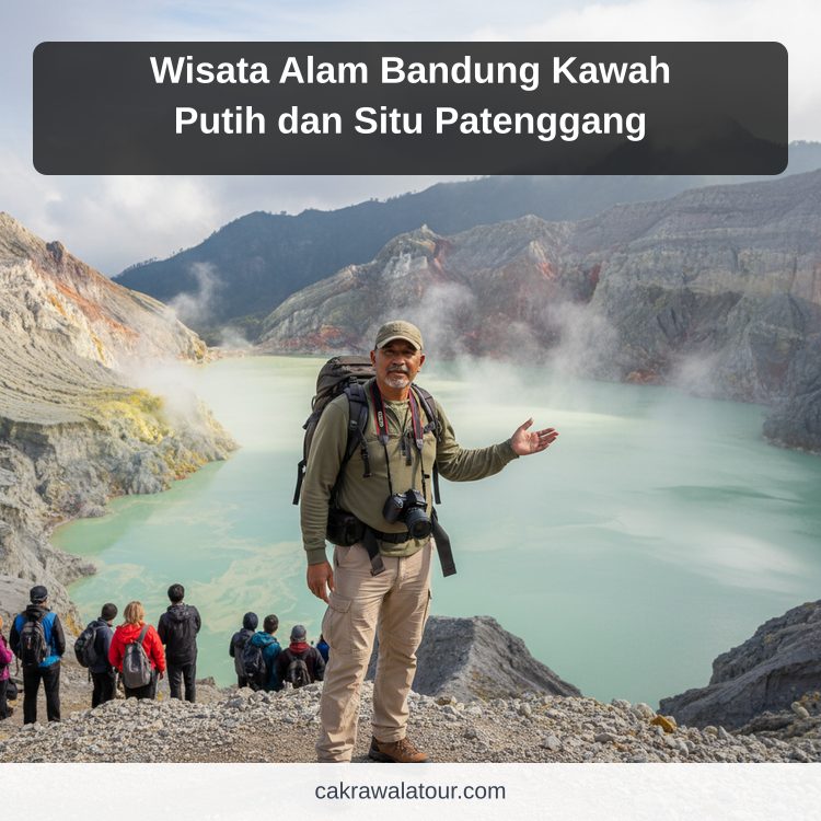 Wisata Alam Bandung Kawah Putih dan Situ Patenggang