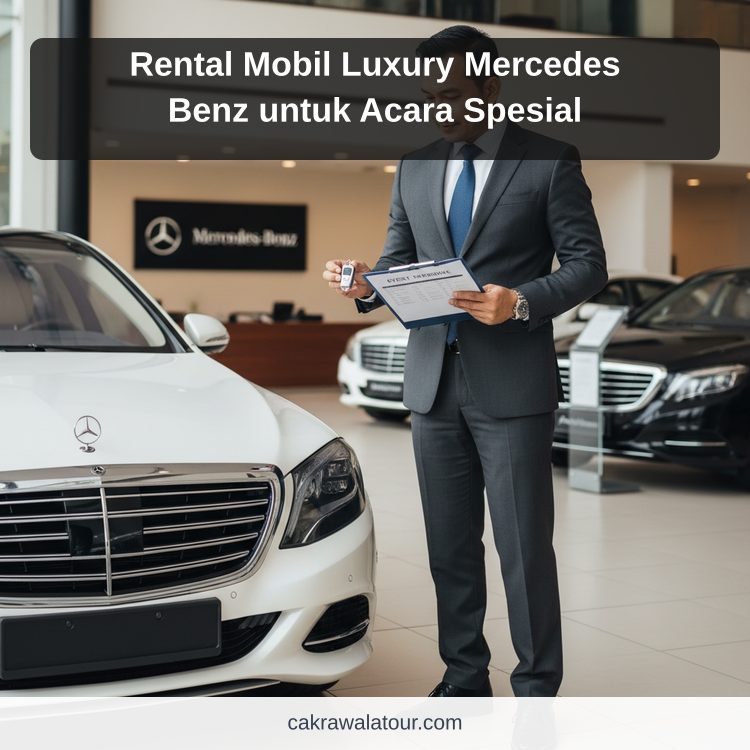 Rental Mobil Luxury Mercedes Benz untuk Acara Spesial