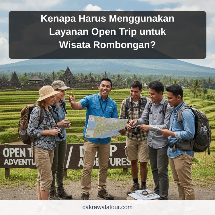 paket wisata murah - Kenapa Harus Menggunakan Layanan Open Trip untuk Wisata Rombongan?