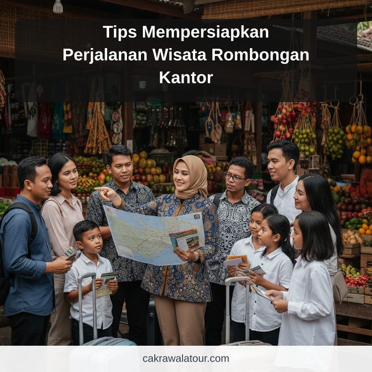 paket wisata murah - Tips Mempersiapkan Perjalanan Wisata Rombongan Kantor