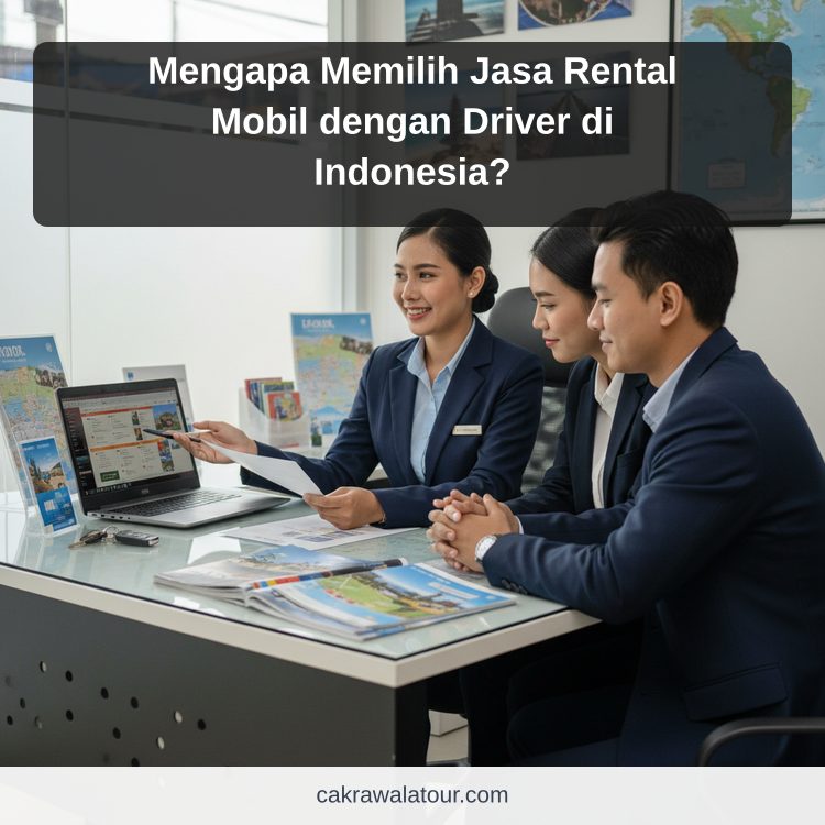 paket wisata murah - Mengapa Memilih Jasa Rental Mobil dengan Driver di Indonesia?
