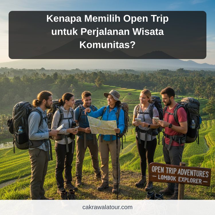 paket wisata murah - Kenapa Memilih Open Trip untuk Perjalanan Wisata Komunitas?