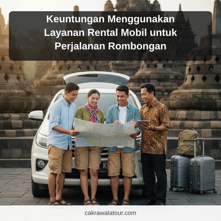 Ilustrasi paket wisata murah - Keuntungan Menggunakan Layanan Rental Mobil untuk Perjalanan Rombongan