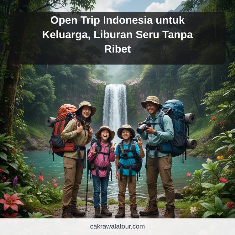 Ilustrasi paket wisata murah - Open Trip Indonesia untuk Keluarga, Liburan Seru Tanpa Ribet