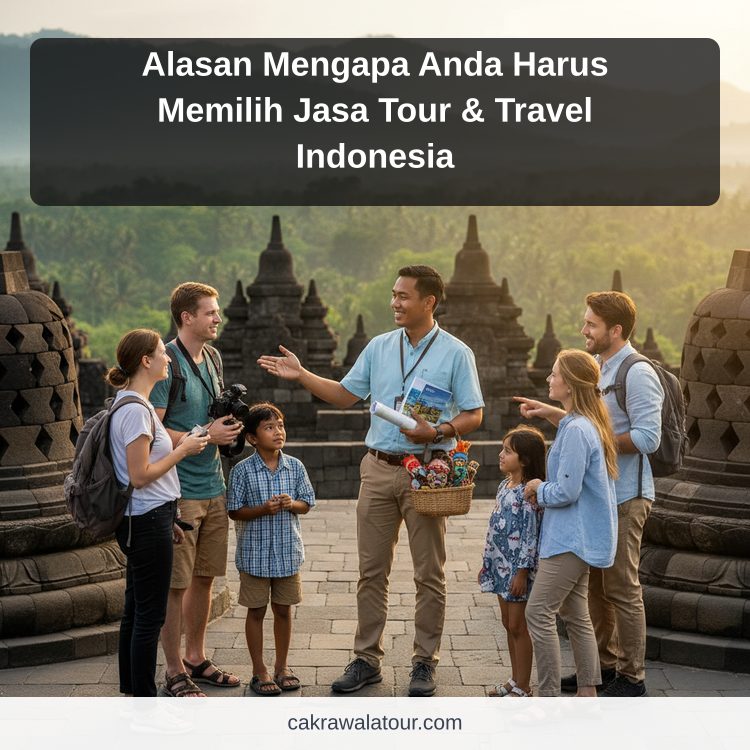 Ilustrasi paket wisata murah - Alasan Mengapa Anda Harus Memilih Jasa Tour & Travel Indonesia