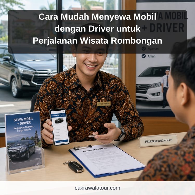 Ilustrasi paket wisata murah - Cara Mudah Menyewa Mobil dengan Driver untuk Perjalanan Wisata Rombongan