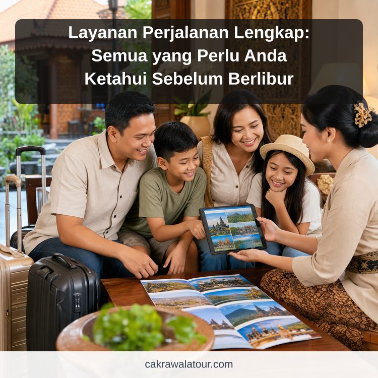 paket wisata murah - Layanan Perjalanan Lengkap: Semua yang Perlu Anda Ketahui Sebelum Berlibur